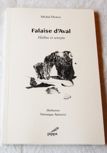 Falaise d'Aval est une collaboration entre le poète Michel Duflo et la plasticienne Véronique Arnault